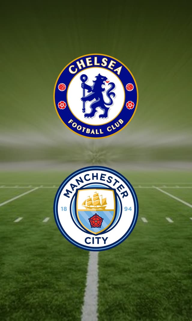 Chelsea vs. Manchester City