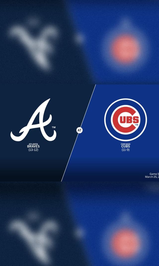 MLB: Chicago Cubs vs Atlanta Braves